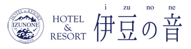 HOTEL&amp;RESORT伊豆の音